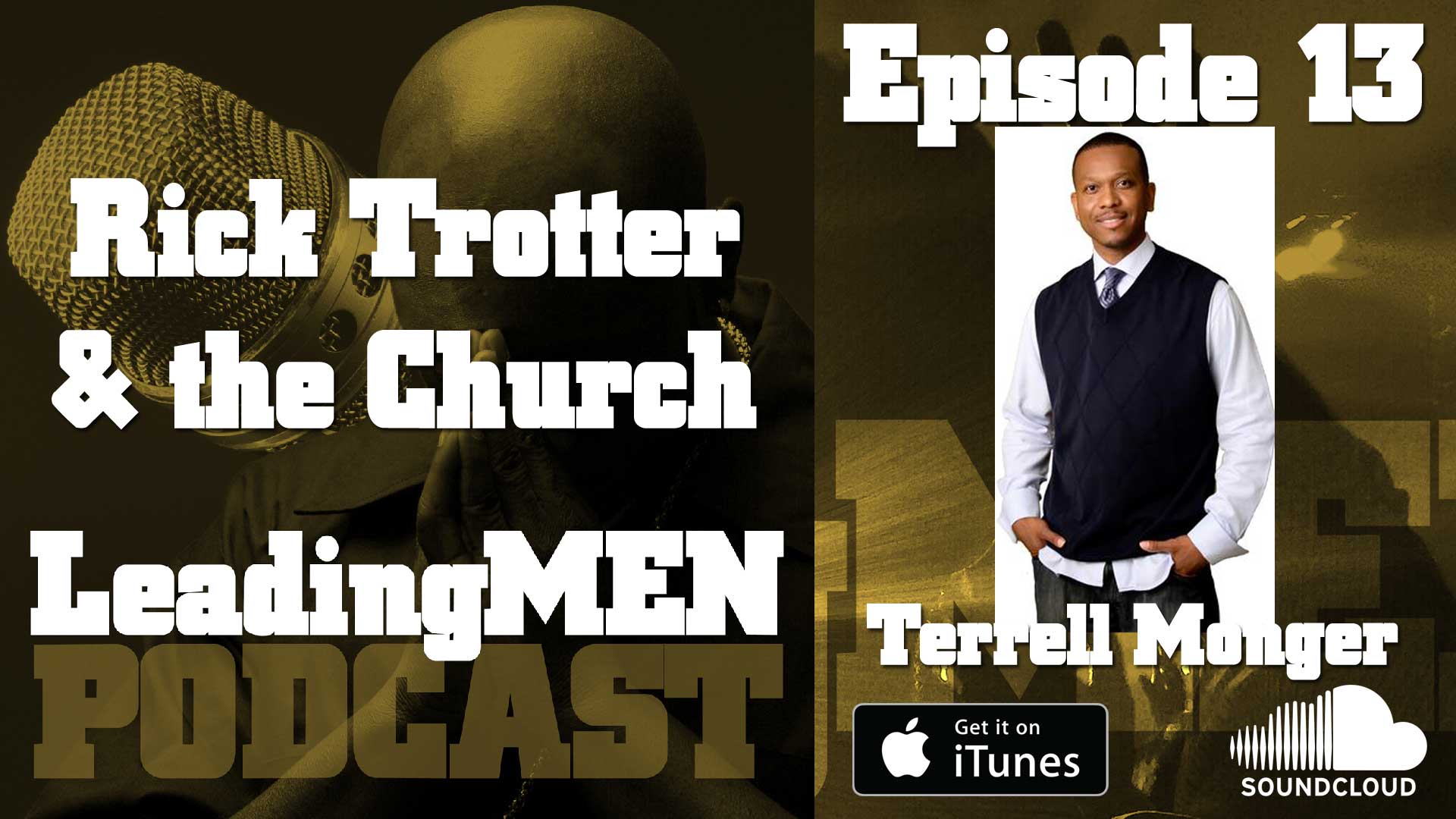 Rick Trotter and the Church with Terrell Monger